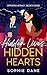 Hidden Lives, Hidden Hearts: Opposites Attract, Secrets Divide