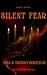 SILENT FEAR