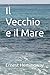 Il Vecchio e il Mare (Italian Edition)