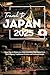 TRAVEL TO JAPAN 2025: Easy ...