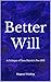 Better Will: A Critique of Sam Harris’s Free Will