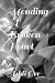 Mending A Broken Heart by Ashli Orr