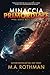 Minaccia primordiale (La serie dell'esodo) (Italian Edition)
