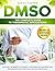 DMSO: The Complete Guide to...