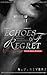 Echoes of Regret: Love, Betrayal, and the Courage to Heal