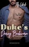 Duke's Daring Boo...