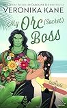 My Orc [Secret] Boss (Eastshore Isle #7)