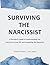 Surviving The Narcissist: A...
