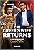 The Greek's Wife Returns