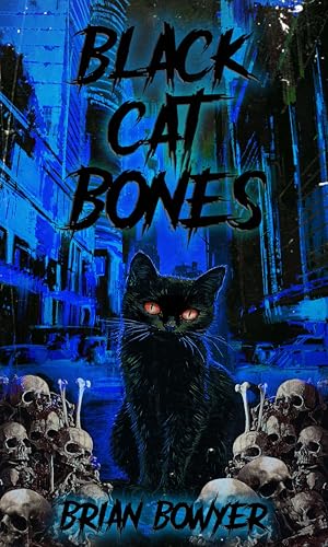Black Cat Bones (Kindle Edition)