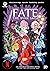 Fate: The Winx Saga Vol.2: ...