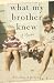 What My Brother Knew: A Memoir