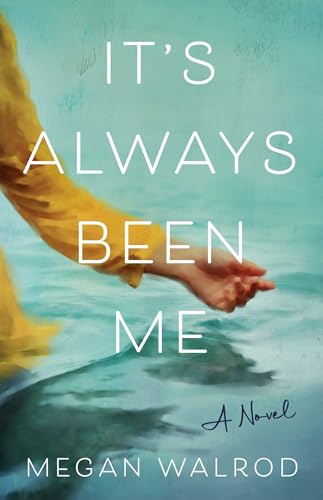 It's Always Been Me: A Novel (Paperback)