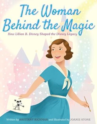 The Woman Behind the Magic by Brittany Richman The Woman Behind the Magic by Brittany Richman