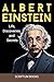 Albert Einstein. Life, Disc...
