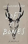 Soft as Bones: A ...