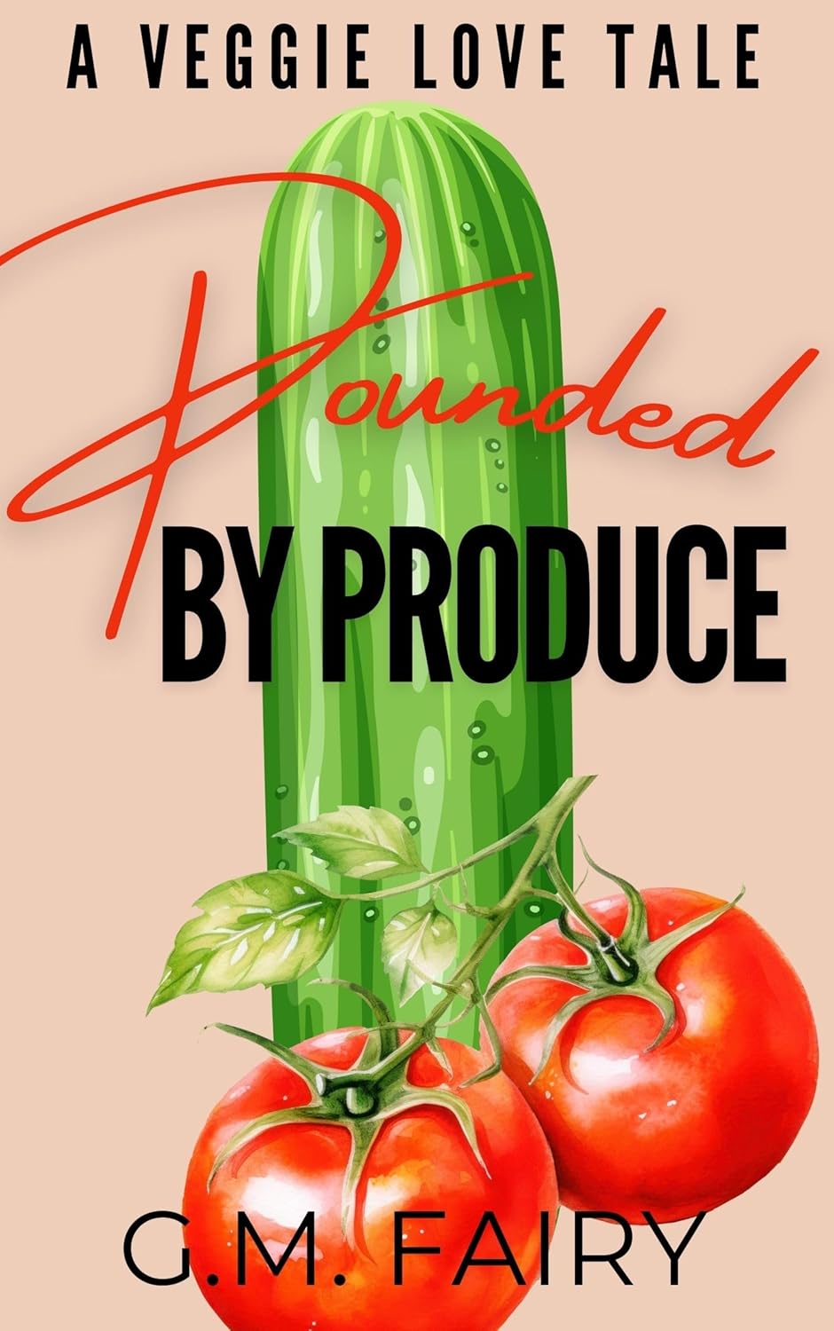 Pounded by Produce (Kindle Edition)