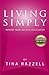 Living Simply: Improve Your...