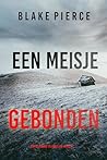Een Meisje Gebond...