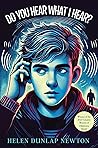 Do You Hear What I Hear? by Helen Dunlap Newton