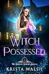 Witch Possessed (The Hour of Witches, #2)