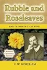 The Rubble and the Roseleaves