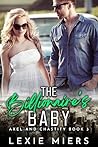 The Billionaire's Baby (Les Aventures d'Axel et Chasteté t. 3) (French Edition)