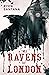 The Ravens of London by Ryen Santana The Ravens of London by Ryen Santana