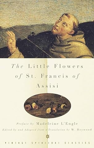 The Little Flowers of St. Francis of Assisi