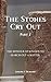 The Stones Cry Out Part 2 by Joseph Dumond