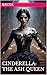 Cinderella: The Ash Queen: Villainous Princesses