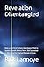 Revelation Disentangled: Ho...