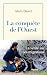 La conquête de l'Ouest (French Edition)