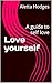 Love yourself : A guide to ...