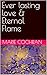 Ever lasting love & Eternal Flame by Marie Cochran