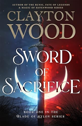 Sword of Sacrifice (Blade of Hylon #1)