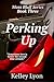Perking Up : Moss Bluff Ser...