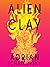 Alien Clay