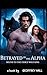BETRAYED BY THE ALPHA: Boun...