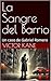 La Sangre del Barrio by Victor Kane