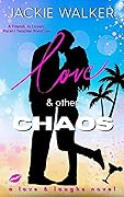Love & Other Chaos