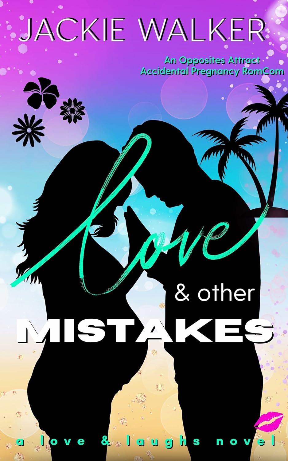 Love & Other Mistakes (Love and Laughs, #2)