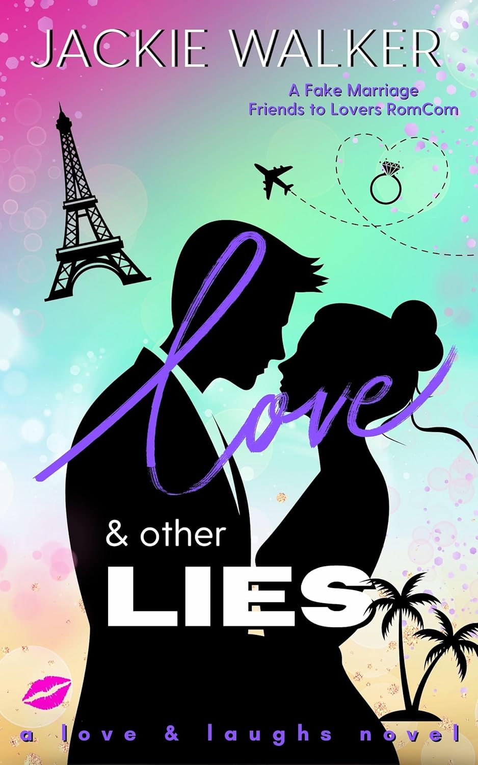 Love & Other Lies (Love and Laughs, #3)