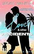 Love & Other Accidents