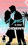 Love & Other Acci...