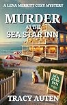Murder at the Sea Star Inn by Tracy Auten