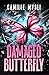 DAMAGED BUTTERFLY (French Edition)