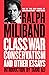 Class War Conservatism: And Other Essays