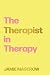 The Therapist in Therapy by Jamie Maserow The Therapist in Therapy by Jamie Maserow