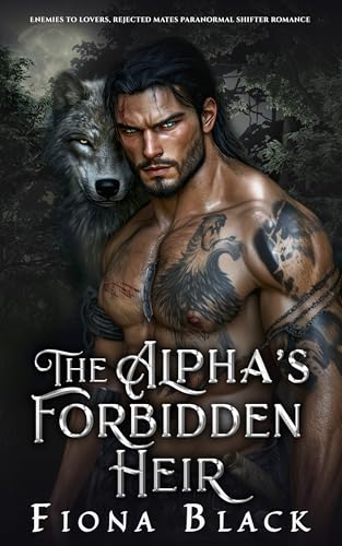 The Alpha’s Forbidden Heir (Kindle Edition)